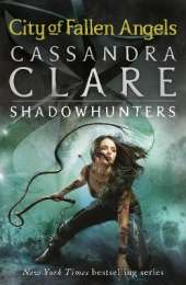 The Mortal Instruments 4: City of Fallen Angels: From the international bestselling author who defined romantasy: the original Shadowhunter series about demon hunting, betrayal, secrets and forbidden love