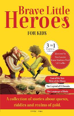 Brave Little Heroes