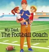 My Dad, The Football Coach