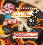 Animal Myths & Misconceptions: 40+ Amazing Animal Facts