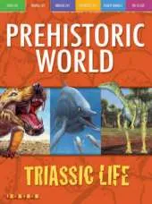 Awesome Ancient Animals: Reptiles Rule: Triassic Life