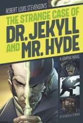 Graphic Revolve Common Core Editions Strange Case of Dr. Jekyll and Mr. Hyde