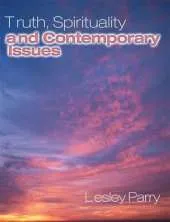Truth, Spirituality and Contemporary Issues