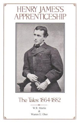 Henry James' Apprenticeship: The Tales, 1864-1882
