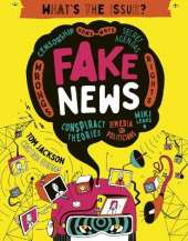 Fake News: Censorship - Hows - Whys - Secret Agendas - Wrongs - Rights - Conspiracy Theories - The Media Vs Politicians - Wiki Leaks