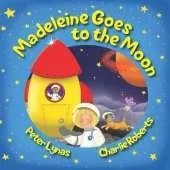 Madeleine Goes to the Moon: Second Edition