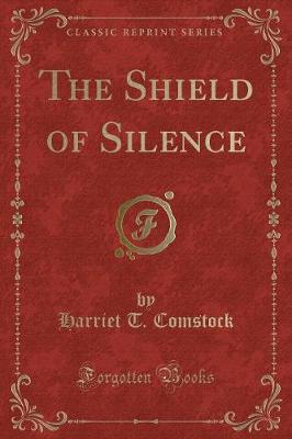 The Shield of Silence (Classic Reprint)