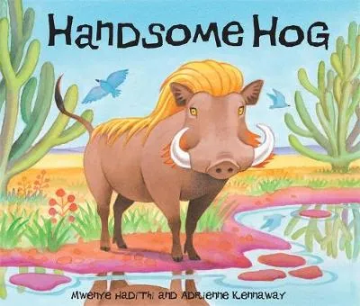 African Animal Tales: Handsome Hog