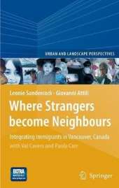 Where Strangers Become Neighbours: Integrating Immigrants in Vancouver, Canada