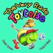 The Very Rude Toytoise