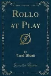 Rollo at Play (Classic Reprint)