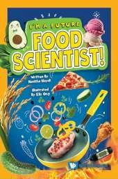 I'm A Future Food Scientist!