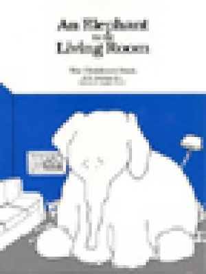 Elephant in the Living Room - the Children's Book