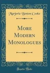 More Modern Monologues (Classic Reprint)