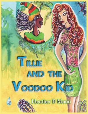 Tillie and the Voodoo Kid