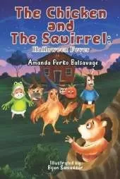 The Chicken and The Squirrel: Halloween Fever