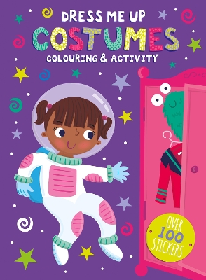 Dress Me Up Costumes Colouring & Activity