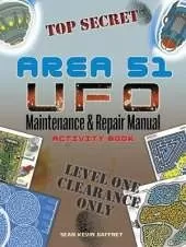 Area 51 UFO Maintenance and Repair Manual Activity Book