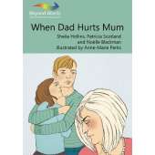 When Dad Hurts Mum