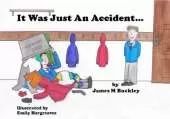 It Was Just an Accident