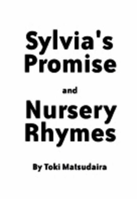 Sylvia's Promise and Nursery Rhymes
