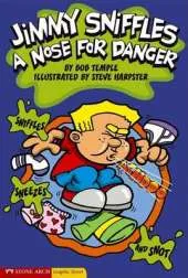 Jimmy Sniffles, a Nose for Danger