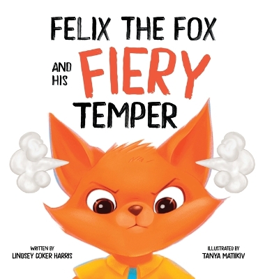 Felix the Fox and his Fiery Temper