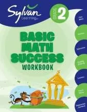 2nd Grade Basic Math Success Workbook: Activities, Exercises, and Tips to Help Catch Up, Keep Up, and Get Ahead