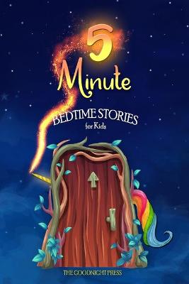 5-Minute Bedtime Stories for Kids: Short Stories About Unicorns and Other Friends to Help Children Fell Calm and Fall Asleep Fast
