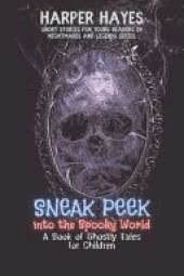 Sneak Peek into the Spooky World: A Book of Ghostly Tales for Children