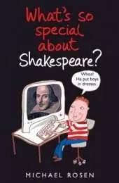 What's So Special About Shakespeare?