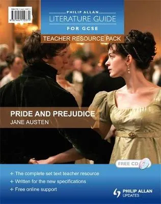 Philip Allan Literature Guides (for GCSE) Teacher Resource Pack: Pride and Prejudice