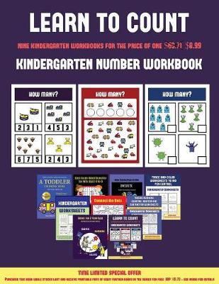 Kindergarten Number Workbook (Learn to Count for Preschoolers): A Full-Color Counting Workbook for Preschool/Kindergarten Children.