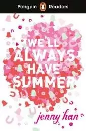 Penguin Readers Level 5: We'll Always Have Summer (ELT Graded Reader): Abridged Edition