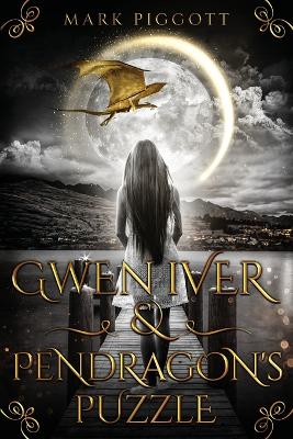 Gwen Iver & Pendragon's Puzzle