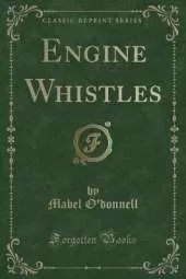 Engine Whistles (Classic Reprint)