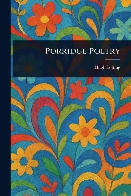 Porridge Poetry