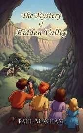 The Mystery of Hidden Valley (The Mystery Series, Book 3)