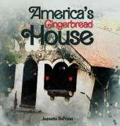 America's Gingerbread House