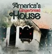 America's Gingerbread House