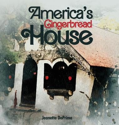 America's Gingerbread House