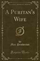 A Puritan's Wife (Classic Reprint)
