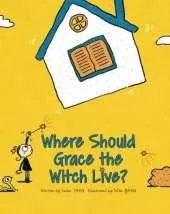 Where Should Grace the Witch Live?