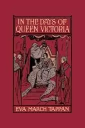 In the Days of Queen Victoria