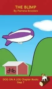 The Blimp Chapter Book: Sound-Out Phonics Books Help Developing Readers, including Students with Dyslexia, Learn to Read (Step 7 in a Systematic Series of Decodable Books)