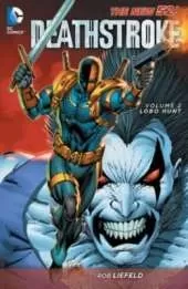 Deathstroke Vol. 2 Lobo Hunt (The New 52)