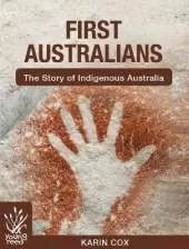 First Australians: The Story of Indigenous Australia