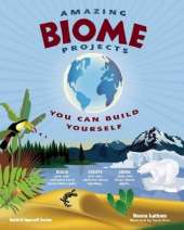 AMAZING BIOME PROJECTS: YOU CAN BUILD YOURSELF
