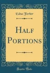 Half Portions (Classic Reprint)