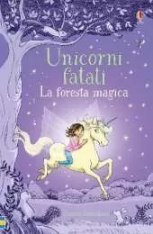 Fairy Unicorns The Magic Forest